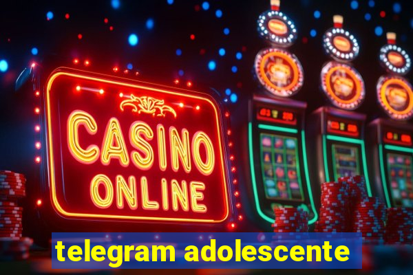 telegram adolescente